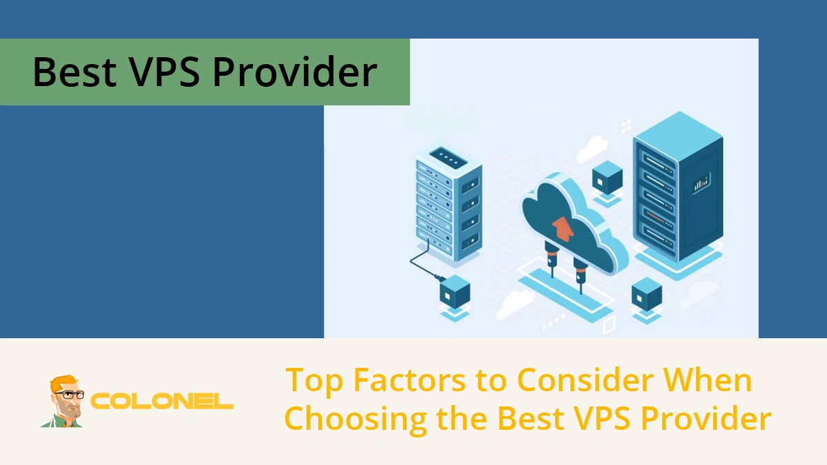 Choosing the Best VPS Provider