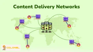 Content Delivery Network (CDN)