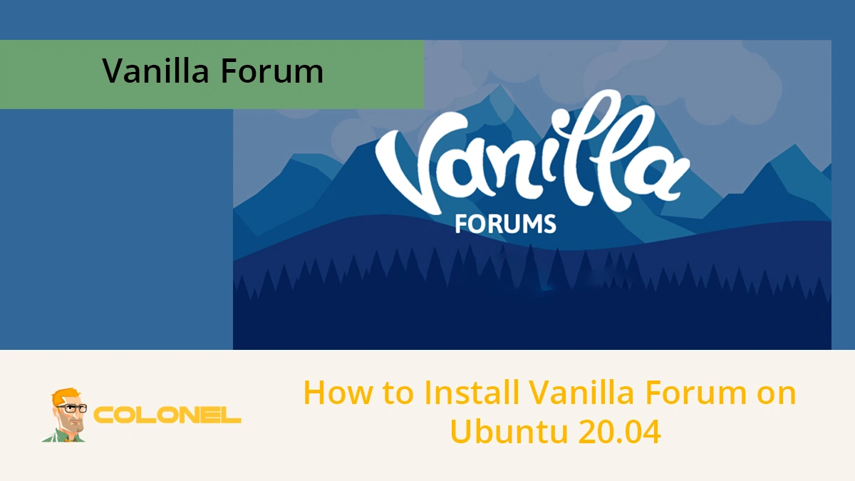 How to Install Vanilla Forum on Ubuntu 20.04