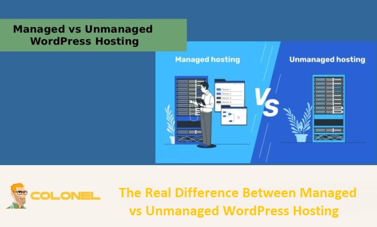 The Real Difference Between Managed vs Unmanaged WordPress Hosting