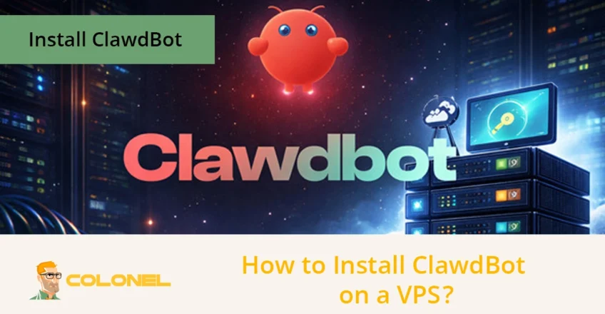 How to Install ClawdBot on a VPS