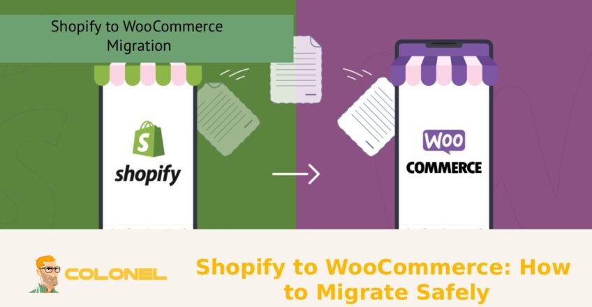 Shopify to WooCommerce: How to Migrate Safely