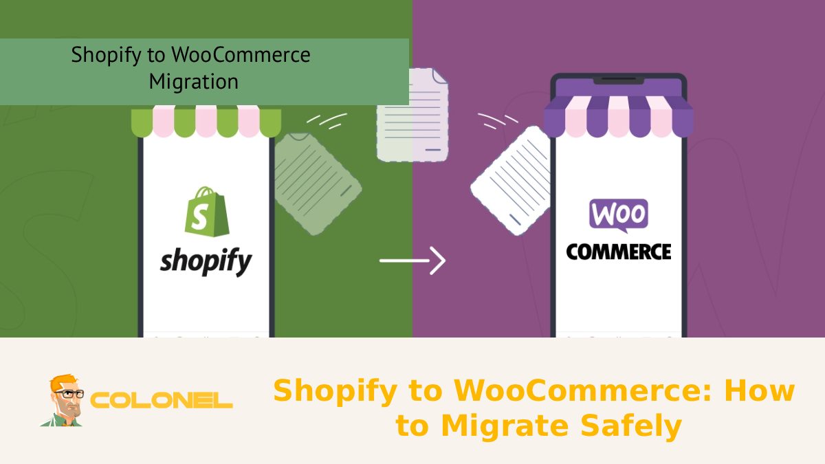 Shopify to WooCommerce: How to Migrate Safely