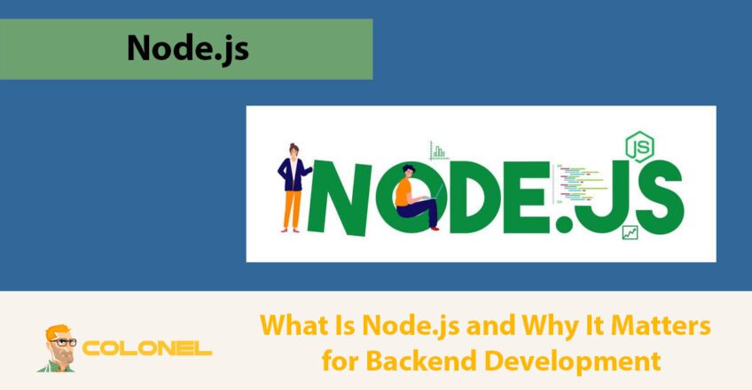 What Is Node.js and Why It Matters