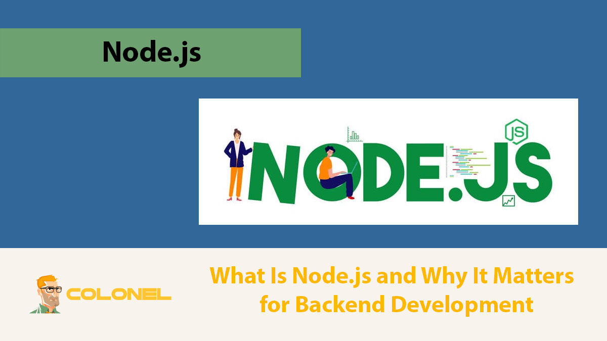 What Is Node.js and Why It Matters