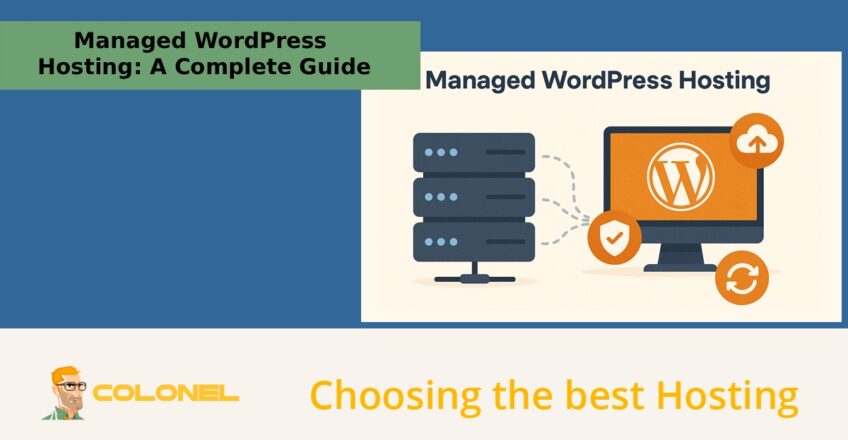 Managed WordPress Hosting: A Complete Guide