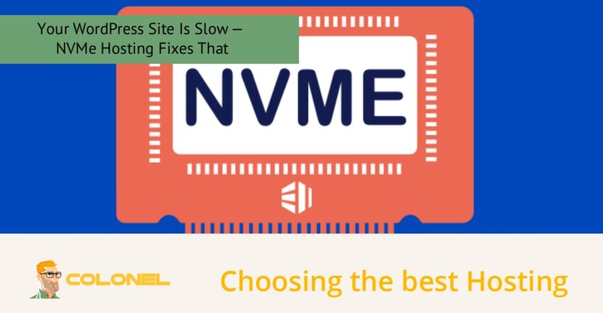 Your WordPress Site Is Slow — NVMe Hosting Fixes That