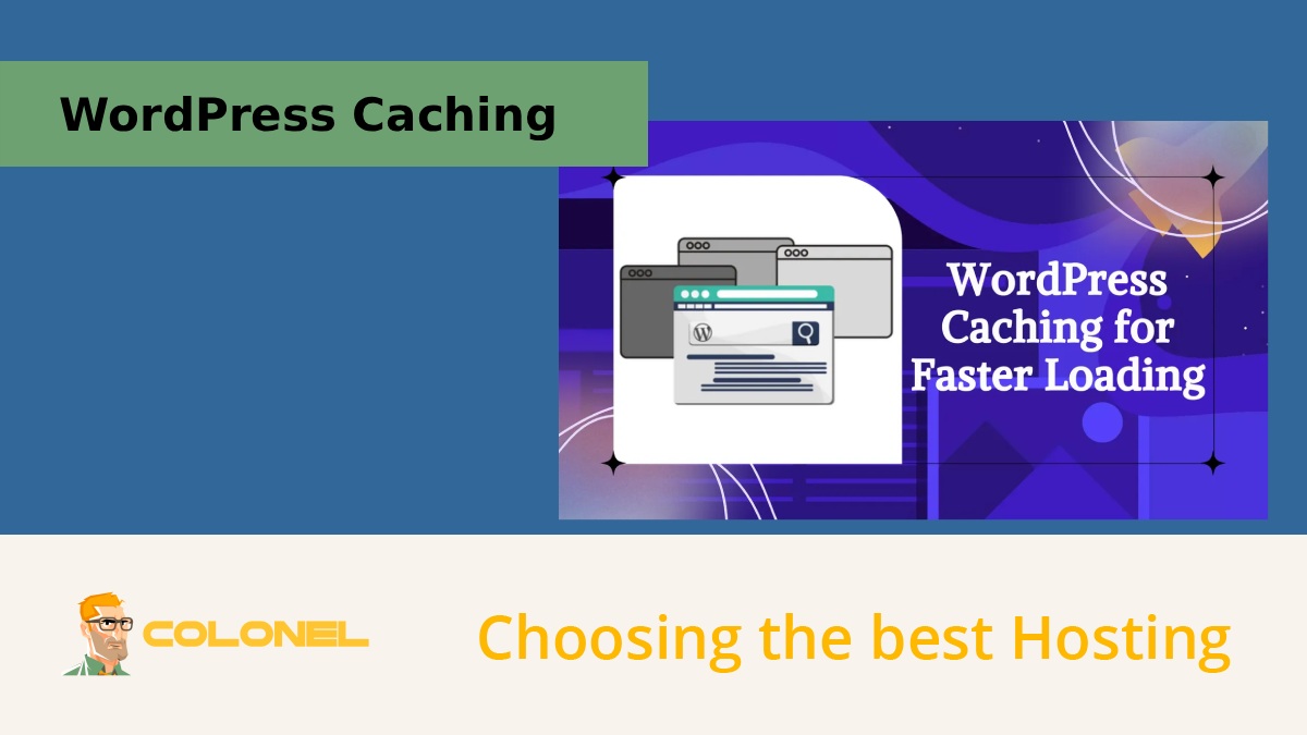 How WordPress Caching Improves Loading Time and Overall Performance