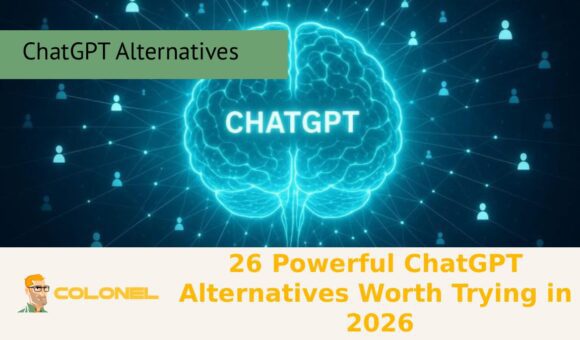 26 Powerful ChatGPT Alternatives Worth Trying in 2026