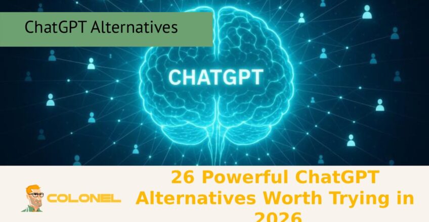 26 Powerful ChatGPT Alternatives Worth Trying in 2026