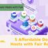 5 Affordable Domain Hosts with Fair Renewals