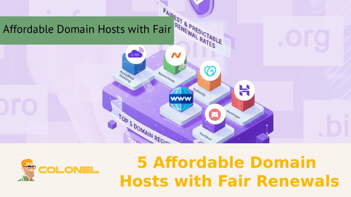 5 Affordable Domain Hosts with Fair Renewals
