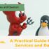 A Practical Guide to Linux Services and Daemon