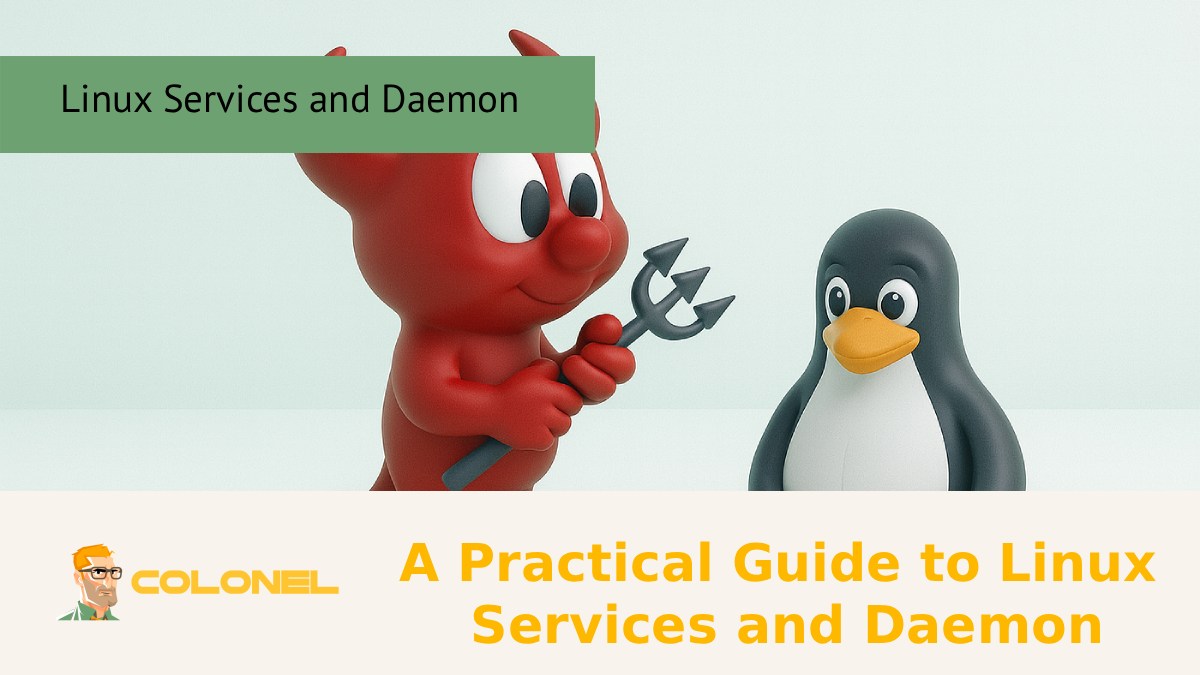 A Practical Guide to Linux Services and Daemon