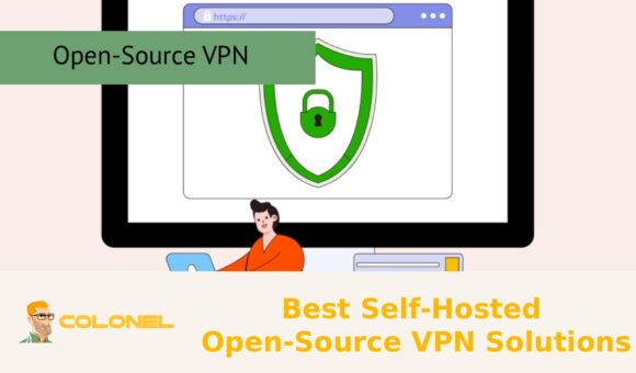 Best Self Hosted Open Source VPN Solutions