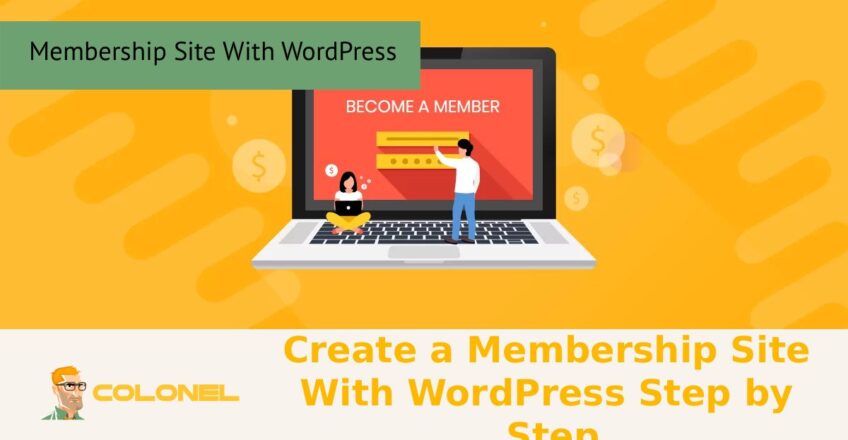 Create a Membership Site With WordPress Step by Step