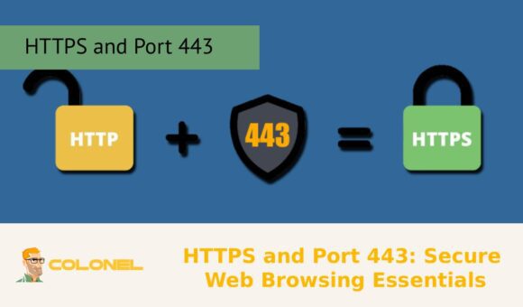 HTTPS and Port 443: Secure Web Browsing Essentials