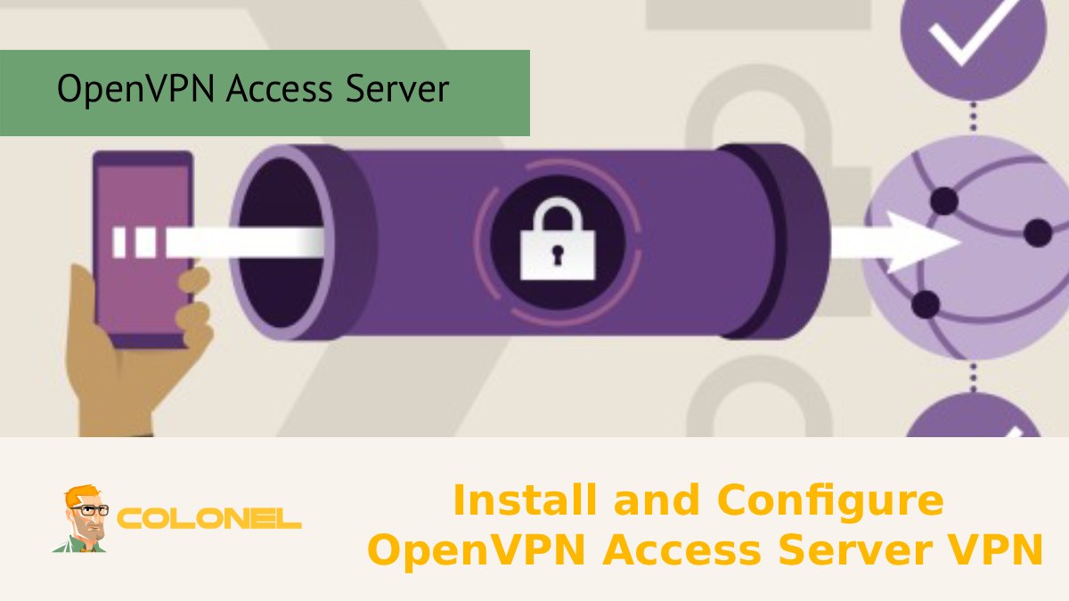 Install and Configure OpenVPN Access Server VPN