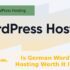 Is German WordPress Hosting Worth It In 2026?