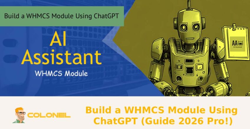 Build a WHMCS Module Using ChatGPT (Guide 2026 Pro!)