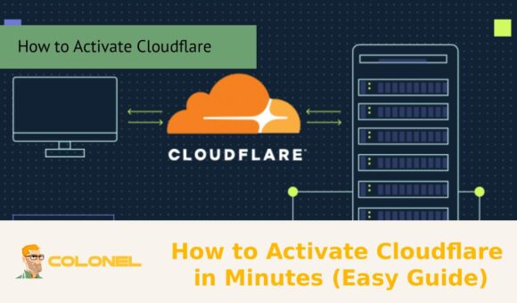 How to Activate Cloudflare in Minutes (Easy Guide)