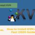 How to Install KVM on Linux Fast (2026 Guide) Pro!