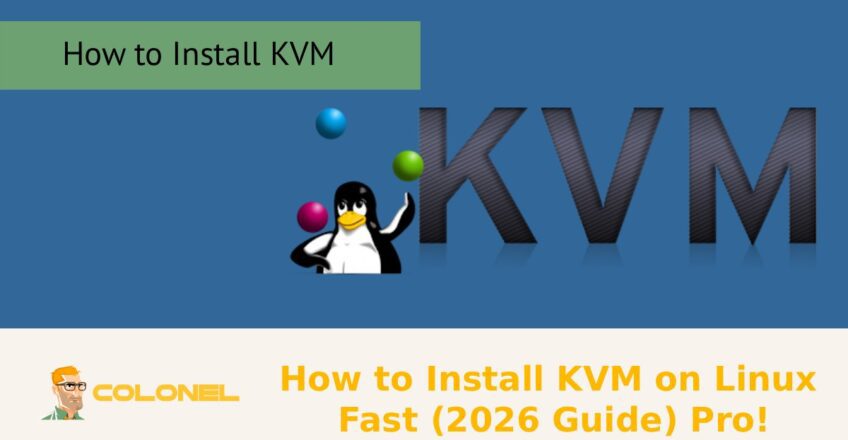 How to Install KVM on Linux Fast (2026 Guide) Pro!