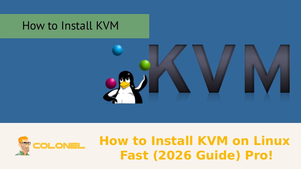 How to Install KVM on Linux Fast (2026 Guide) Pro!