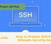 How to Protect SSH Port: Ultimate Security Guide