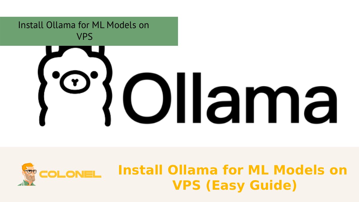 Install Ollama for ML Models on VPS (Easy Guide)