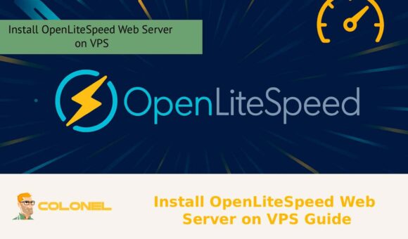 Install OpenLiteSpeed Web Server on VPS Guide