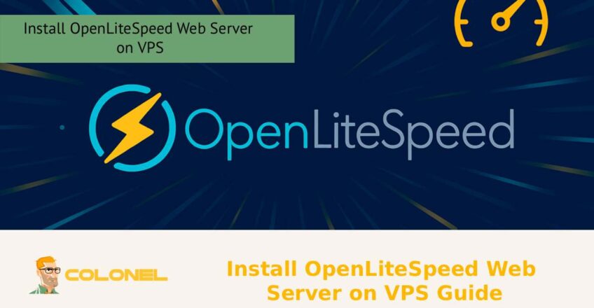 Install OpenLiteSpeed Web Server on VPS Guide