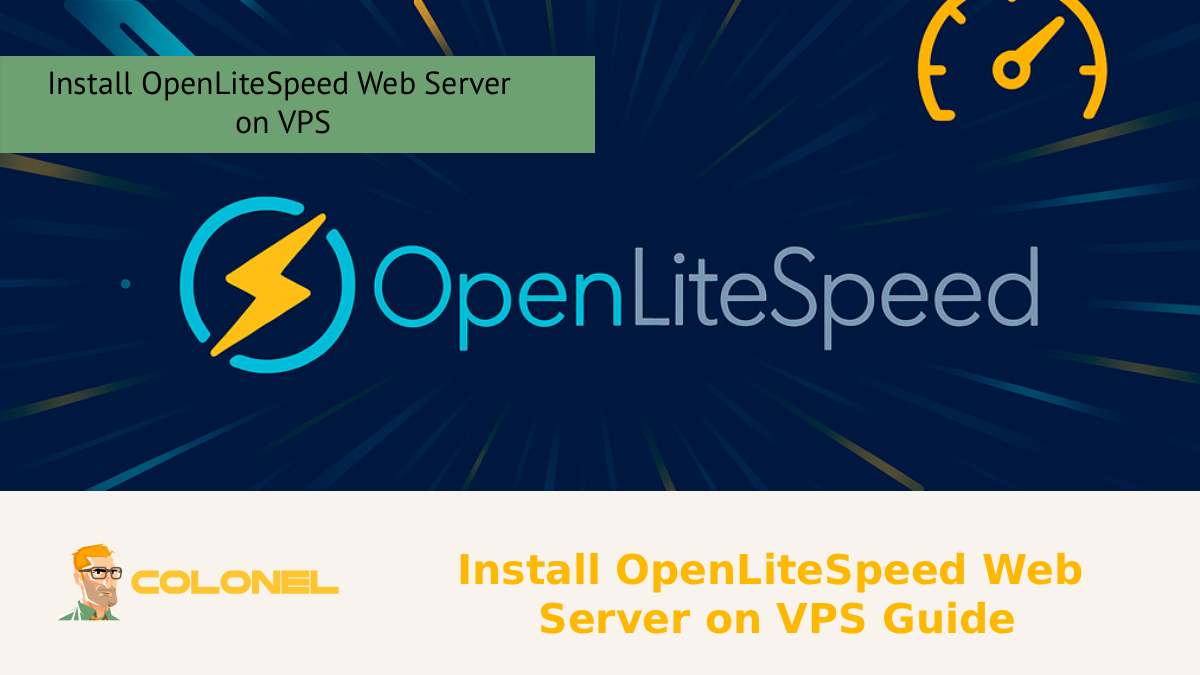 Install OpenLiteSpeed Web Server on VPS Guide