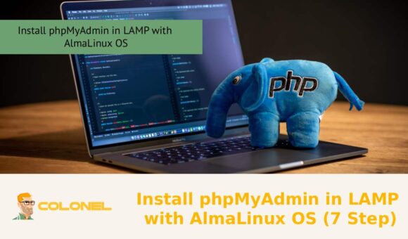 Install phpMyAdmin in LAMP with AlmaLinux OS (7 Step)