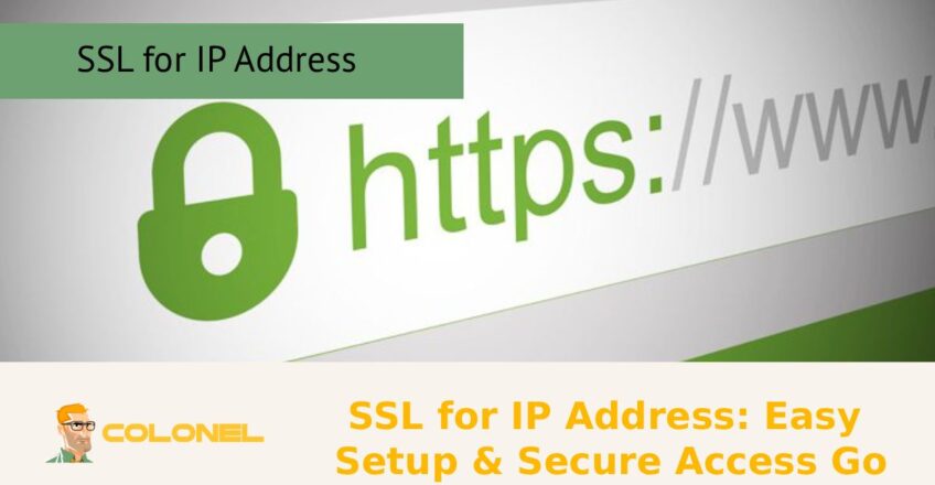 SSL for IP Address: Easy Setup & Secure Access Go