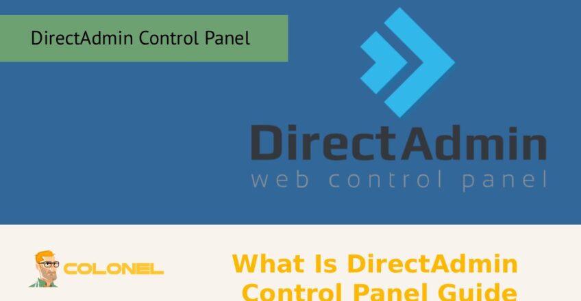 What Is DirectAdmin Control Panel Guide