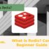 What Is Redis? Complete Beginner Guide 2026
