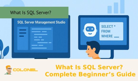 What Is SQL Server? Complete Beginner’s Guide