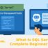 What Is SQL Server? Complete Beginner’s Guide