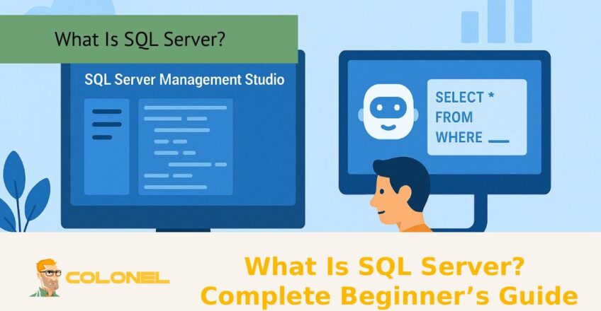 What Is SQL Server? Complete Beginner’s Guide
