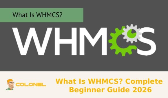 What Is WHMCS? Complete Beginner Guide 2026
