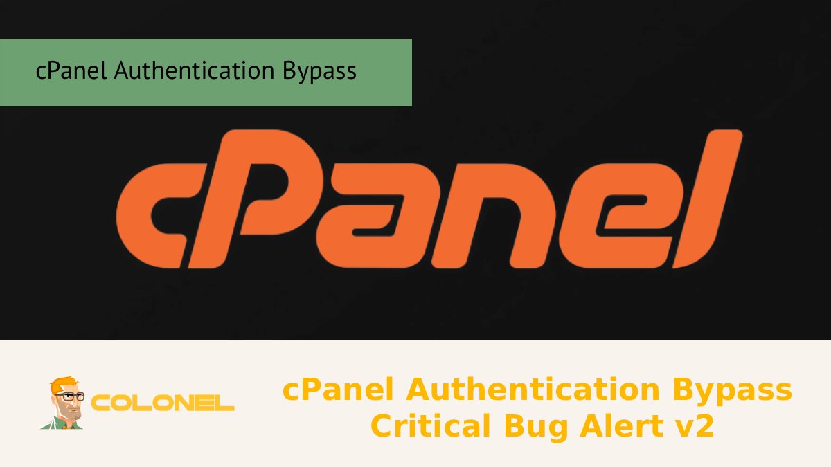 cPanel Authentication Bypass Critical Bug Alert v2