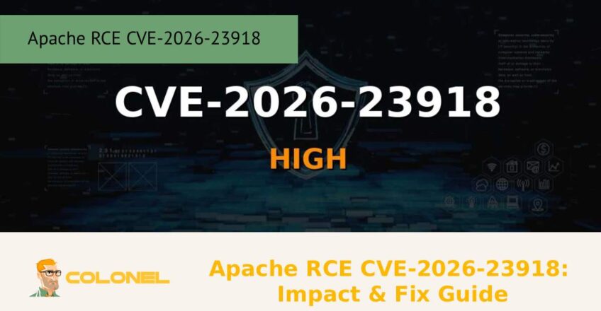 Apache RCE CVE-2026-23918: Impact & Fix Guide