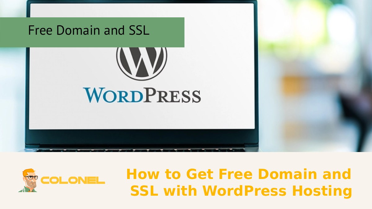 How to Get Free Domain and SSL with WordPress Hosting