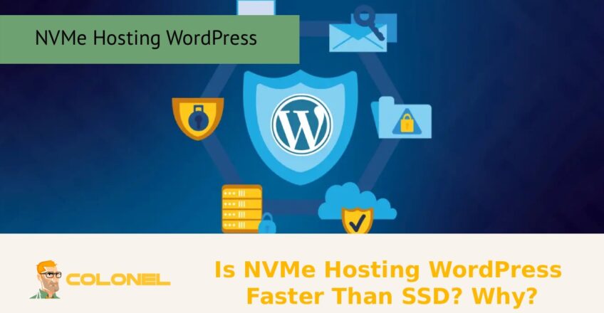 Is NVMe Hosting WordPress Faster Than SSD? Why?