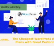 The Cheapest WordPress Hosting Plans with Great Performance