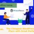 The Cheapest WordPress Hosting Plans with Great Performance