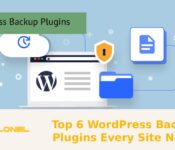 Top 6 WordPress Backup Plugins Every Site Needs