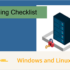 Windows and Linux Server Hardening Checklist for Better Security