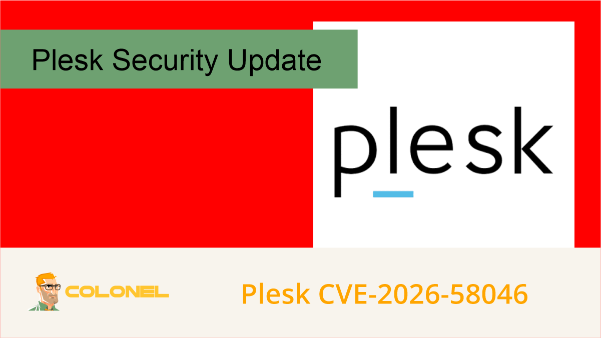 Plesk CVE 2026 58046